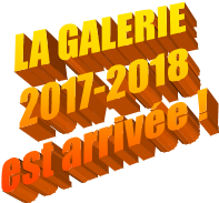 LA GALERIE 
2017-2018
est arriv�e !
